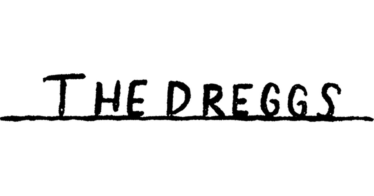 The Dreggs Merch